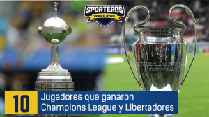 Lee más sobre el artículo VIDEO: 10 jugadores que ganaron Champions y Copa Libertadores