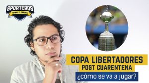 Lee más sobre el artículo VIDEO: 5 datos del reinicio de la Copa Libertadores 2020